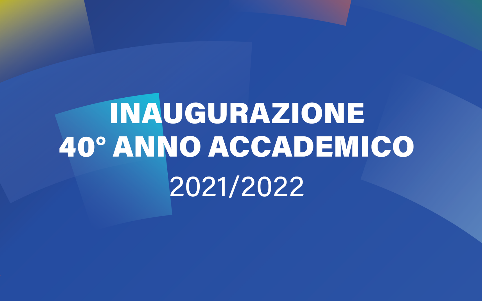 Inaugurazione 40° anno accademico 2021/2022