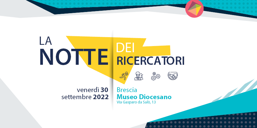 Notte dei ricercatori 2022