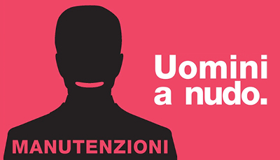 Manutenzioni, Uomini a nudo