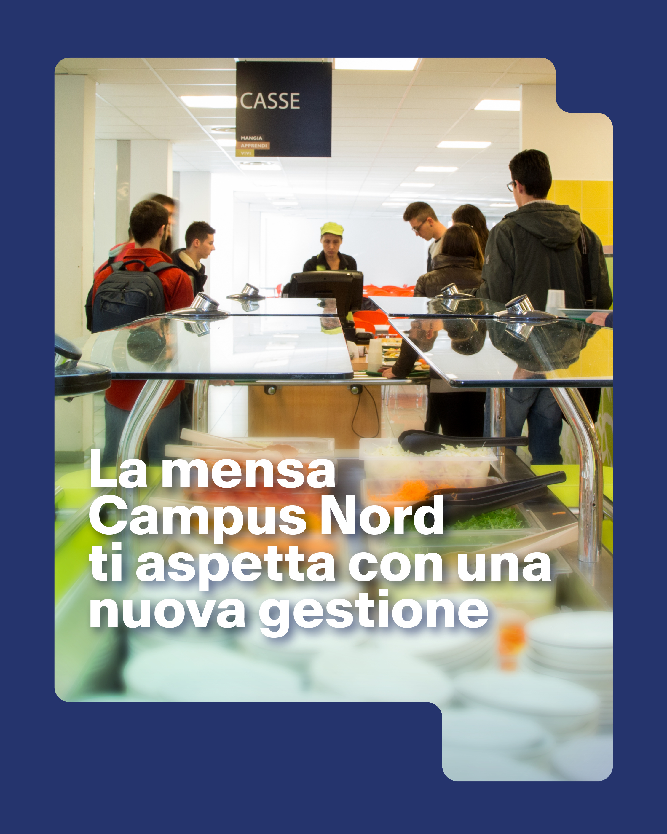 La mensa del Campus nord ti aspetta con una nuova gestione