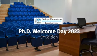 Ph.D. Welcome Day 2023, 3rd edition. Collegio Universitario Luigi Lucchini