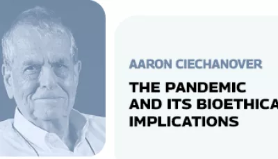 Aaron Ciechanover "The pandemic and its bioethical implications"