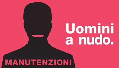 Manutenzioni, Uomini a nudo