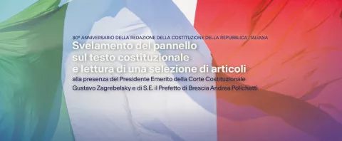 Svelamento del pannello sul testo costituzionale e lettura di una selezione di articoli alla presenza del Presidente Emerito della Corte Costituzionale Gustavo Zagrebelsky e di S.E. il Prefetto di Brescia Andrea Polichetti